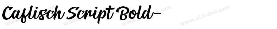 Caflisch Script Bold字体转换